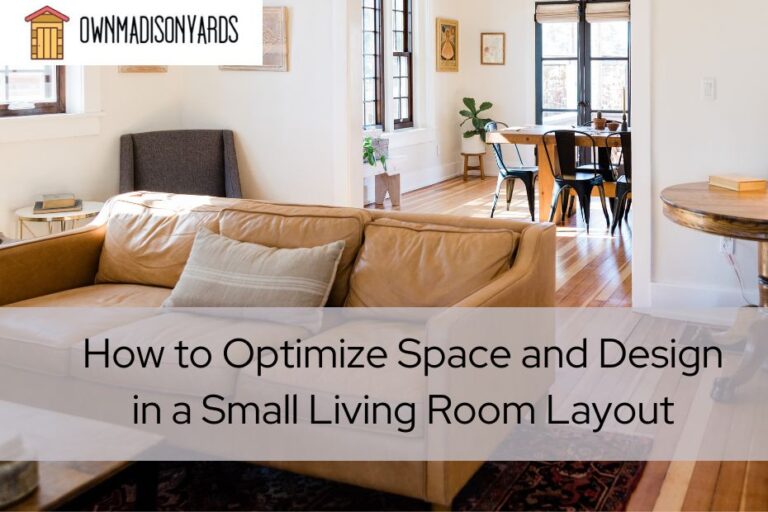 How to Optimize Space and Design in a Small Living Room Layout