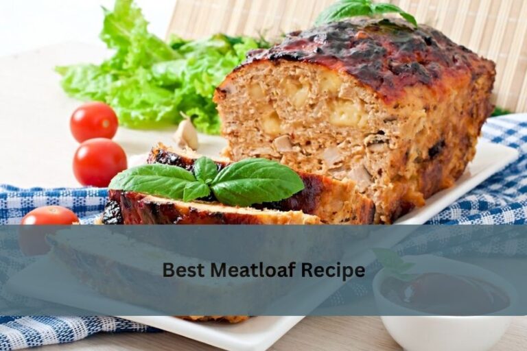 Best Meatloaf Recipe
