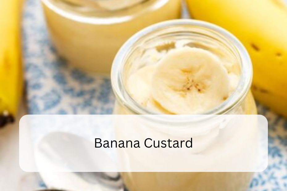 Banana Custard