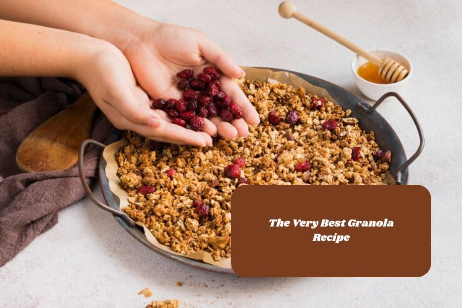 The Very Best Granola Recipe